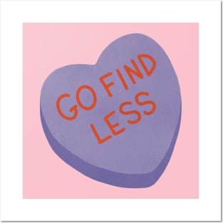 Go Find Less Conversation Heart Posters and Art